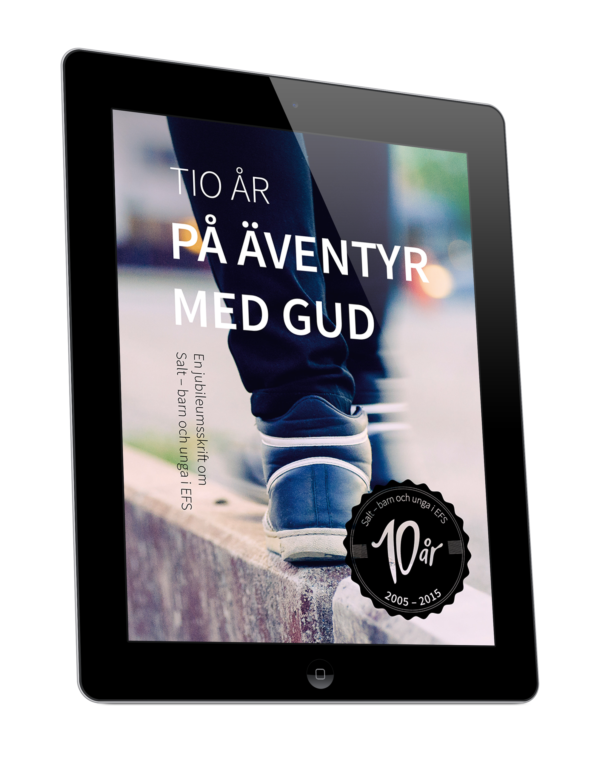 10 år på äventyr med Gud – en jubileumsskrift EBOK